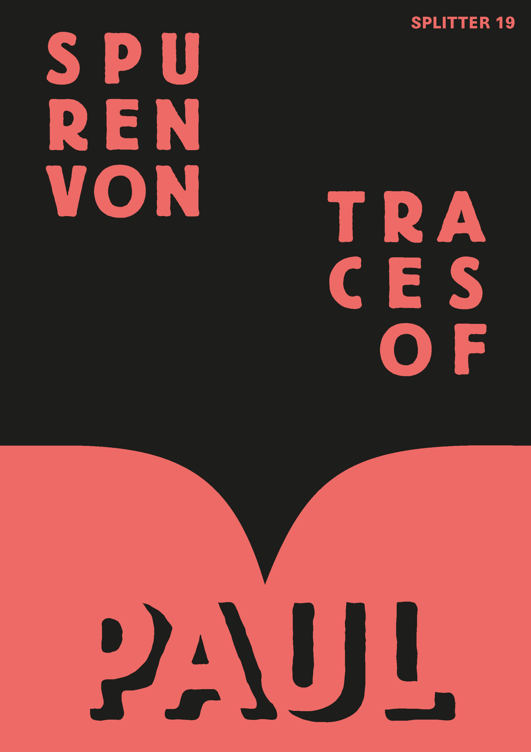 Spuren von Paul | Traces of Paul